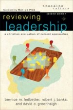 Reviewing Leadership - A Christian Evaluation of Current Approaches