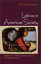 Latinos in American Society