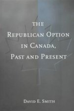 Republican Option in Canada, Past and Present