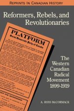 Reformers, Rebels and Revolutionaries