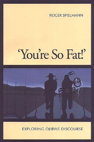 'You're So Fat!'