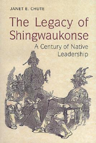 Legacy of Shingwaukonse