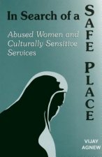 In Search of a Safe Place
