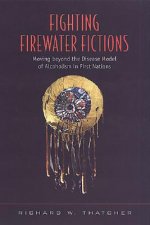 Fighting Firewater Fictions