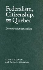 Federalism, Citizenship and Quebec