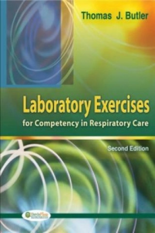 Laboratory Exercises for Professional Competency in Respiratory Care