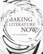 Making Literature Now
