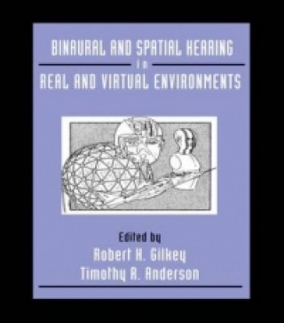 Binaural and Spatial Hearing in Real and Virtual Environments