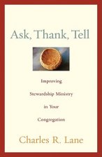 Ask, Thank, Tell