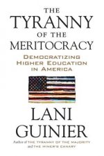 Tyranny of the Meritocracy