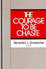 Courage to be Chaste