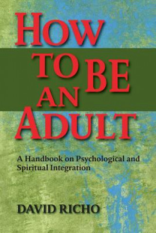 How to Be an Adult