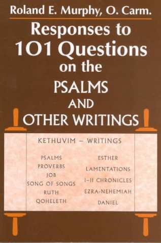 Responses to 101 Questions on the Psalms and Other Writings