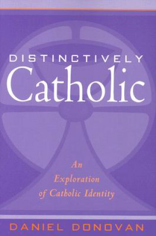 Distinctly Catholic
