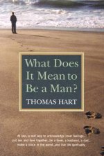 What Does it Mean to be a Man?