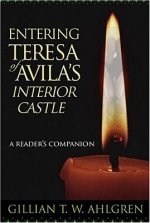 Entering Teresa of Avila's Interior Castle