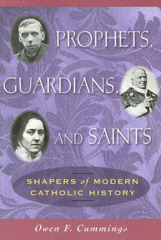 Prophets, Guardians, and Saints
