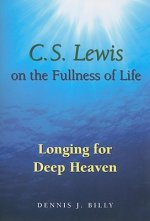 C.S. Lewis on the Fullness of Life