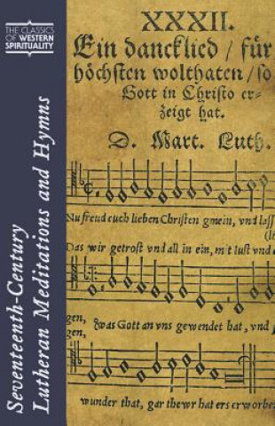 Seventeenth-century Lutheran Meditations and Hymns