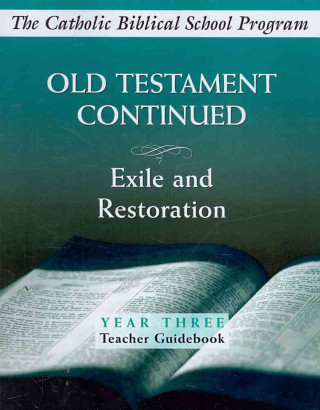 OLD TESTAMENT CONTINUED YEAR THREE