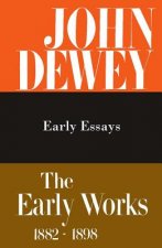 Collected Works of John Dewey v. 5; 1895-1898, Early Essays