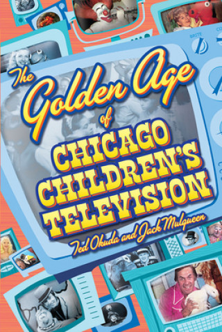 Golden Age of Chicago Children's Television