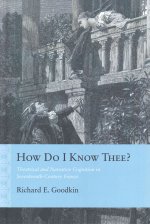 How Do I Know Thee?