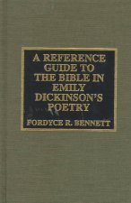 Reference Guide to the Bible in Emily Dickinson's Poetry