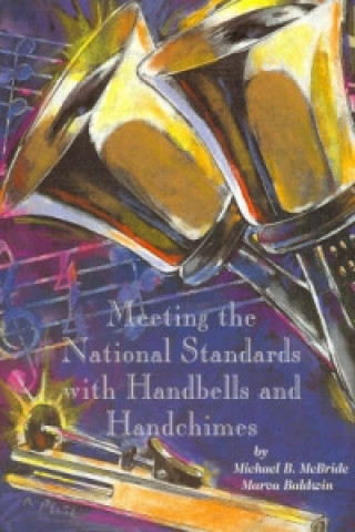 Meeting the National Standards with Handbells and Handchimes