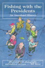 Fishing with the Presidents