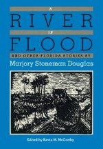 River in Flood and Other Florida Stories