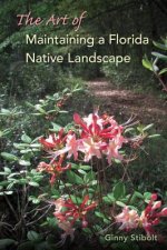 Art of Maintaining a Florida Native Landscape