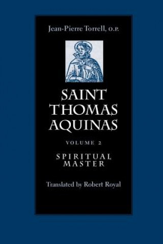 Saint Thomas Aquinas v. 2; Spiritual Master