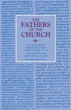 Tractates on the Gospel of John, 112-124; Tractates on the First Epistle of John