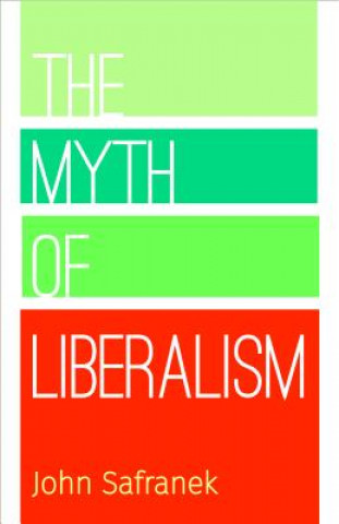 Myth of Liberalism