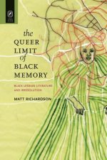 Queer Limit of Black Memory
