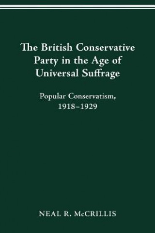 British Conservative Party in the Age of Universal Suffrage