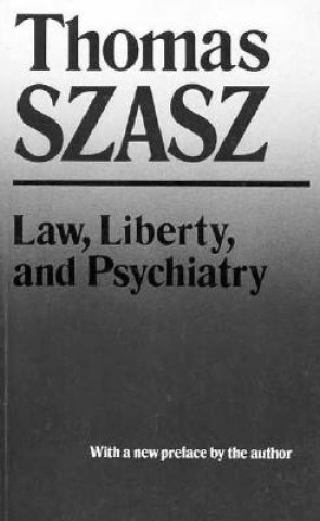 Law, Liberty and Psychiatry