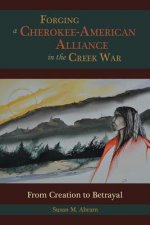 Forging a Cherokee-American Alliance in the Creek War