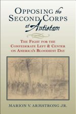 Opposing the Second Corps at Antietam