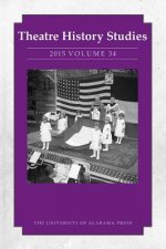 Theatre History Studies 2015, Volume 34