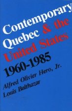 Contemporary Quebec and the United States, 1960-1985