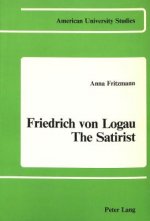Friedrich Von Logau - The Satirist