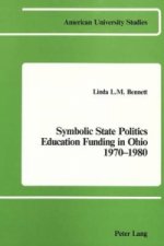 Symbolic State Politics Education Funding in Ohio 1970-1980