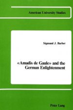 Amadis De Gaule and the German Enlightenment