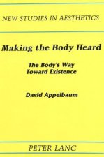 Making the Body Heard
