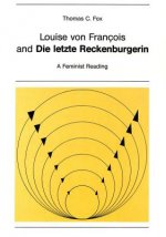 Louise von Francois and die Letzte Reckenburgerin