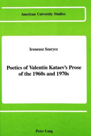 Poetics of Valentin Kataev's Prose of the 1960s and 1970s