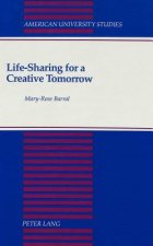 Life-sharing for a Creative Tomorrow