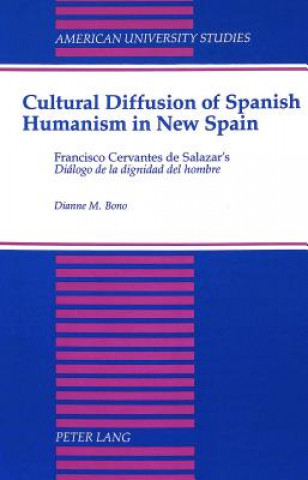 Cultural Diffusion of Spanish Humanism in New Spain
